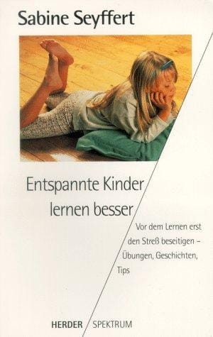 Entspannte Kinder lernen besser