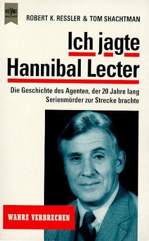 Ich jagte Hannibal Lecter