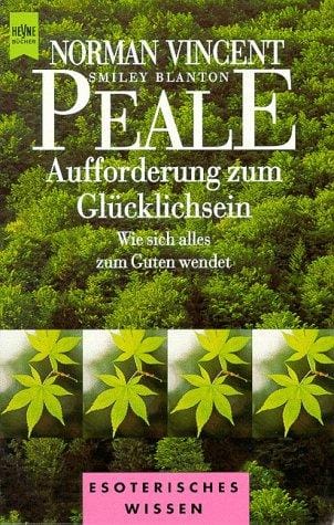 Aufforderung zum Glücklichsein. Wie sich alles zum Guten wendet