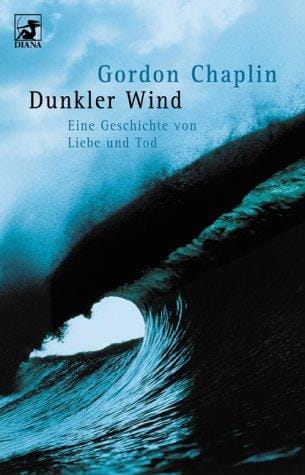 Dunkler Wind. Eine Geschichte von Liebe und Tod