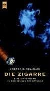 Die Zigarre. Eine Einführung in den Genuss der Havanna