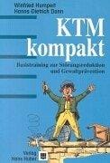 KTM kompakt. Basisstraining zur Gewaltprävention und Störungsreduktion.  Bern