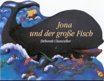 Jona und der große Fisch. Mein buntes Bibel- Buch. ( Ab 2 J.)