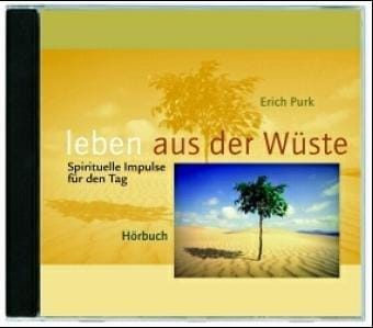 Leben aus der Wüste. 2 CDs. Spirituelle Impulse für den Tag