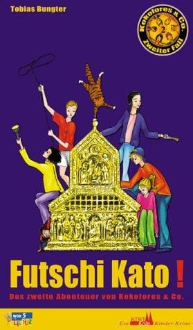 Futschi Kato! Das zweite Abenteuer von Kokolores & Co