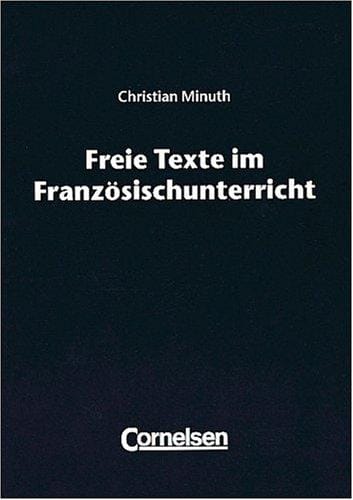 Freie Texte im Französischunterricht.