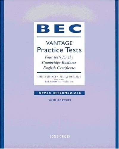 Business English Certificate. Vantage Practice Tests. Upper Intermediate. With answers