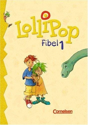 Lollipop, Fibel, neue Rechtschreibung, Bd.1, Ein Leselehrgang