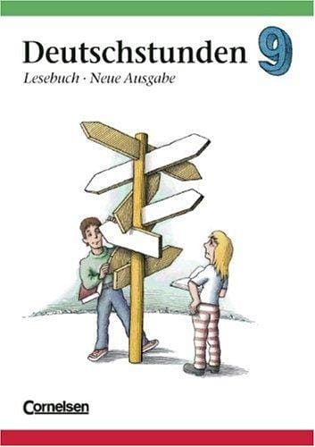 Deutschstunden, Lesebuch, Ausgabe Berlin und neue Bundesländer, neue Rechtschreibung, 9. Schuljahr