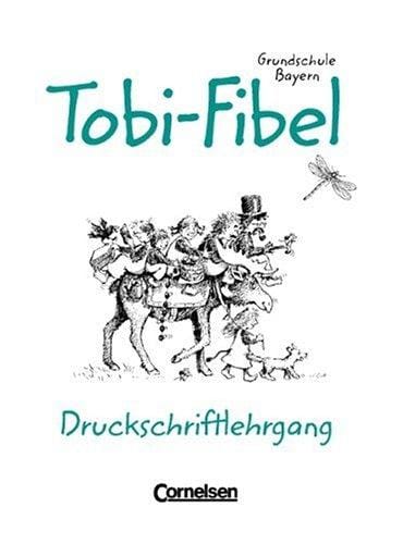 Tobi-Fibel, Grundschule Bayern, neue Rechtschreibung, Druckschriftlehrgang