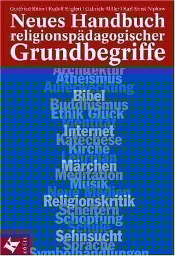Neues Handbuch religionspädagogischer Grundbegriffe