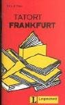 Tatort Frankfurt.