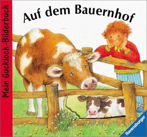 Auf dem Bauernhof. Mein Guckloch- Bilderbuch