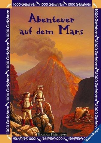 1000 Gefahren. Abenteuer auf dem Mars.