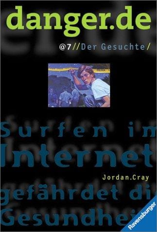 Danger.de (a) 07. Der Gesuchte
