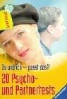 Du und ich - passt das? 20 Psycho- und Partnertests