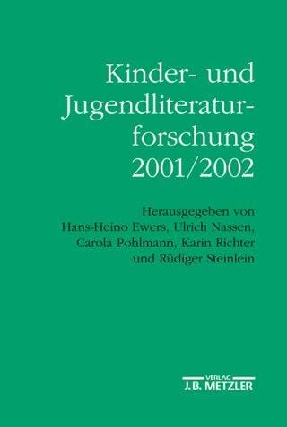 Kinder- und Jugendliteraturforschung 2001/2002