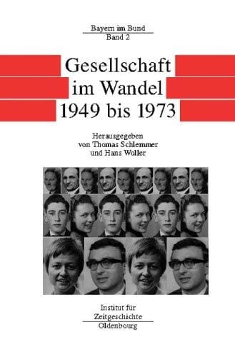 Bayern im Bund 2. Gesellschaft im Wandel 1949 - 1973