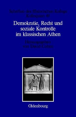 Demokratie, Recht und soziale Kontrolle im klassischen Athen