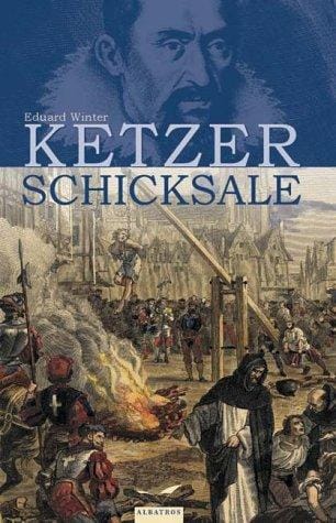 Ketzerschicksale. Sonderausgabe