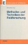 Methoden und Techniken der Feldforschung. Erzählungen