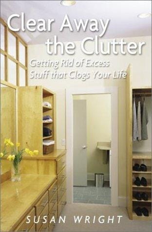 Clear away the clutter