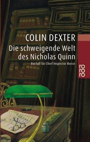 Die schweigende Welt des Nicholas Quinn. Ein Fall für Chief Inspector Morse