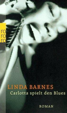 Carlotta spielt den Blues. Ein Fall für Carlotta Carlyle