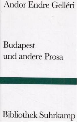 Budapest und andere Prosa