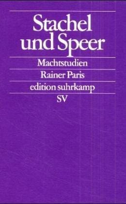 Stachel und Speer. Machtstudien