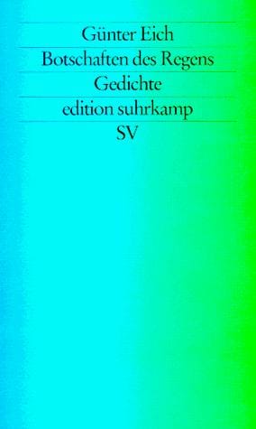 Botschaften des Regens. Gedichte