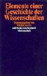 Elemente einer Geschichte der Wissenschaften