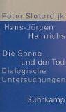 Die Sonne und der Tod. Dialogische Untersuchungen