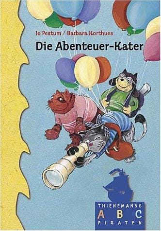Die Abenteuer- Kater. ( Ab 6 J.)