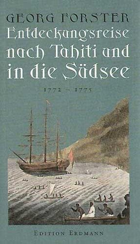 Entdeckungsreisen nach Tahiti und in die Südsee 1771 - 1775