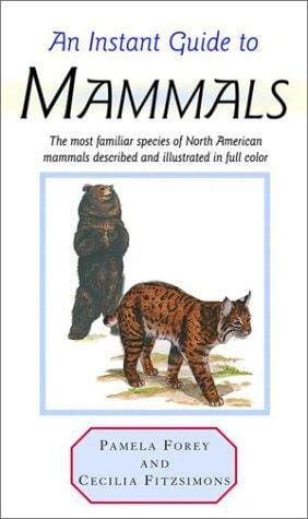 An Instant Guide to Mammals (Instant Guides)