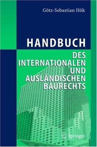 Handbuch des internationalen und ausländischen Baurechts