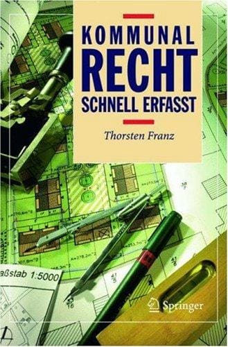 Kommunalrecht - Schnell erfasst (Recht - schnell erfasst)