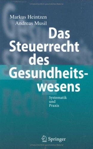 Das Steuerrecht des Gesundheitswesens