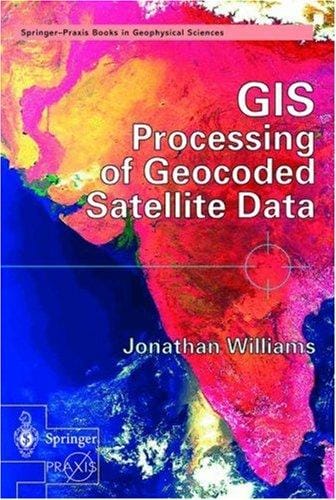 GIS Processing of Geocoded Satellite Data
