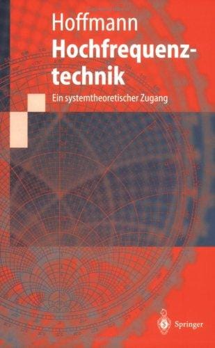 Hochfrequenztechnik. Ein systemtheoretischer Zugang