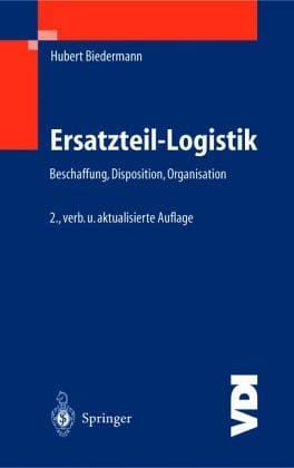 Ersatzteil-Logistik. Beschaffung Disposition Organisation