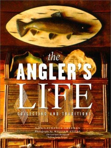 The Angler's life : collecting and traditions