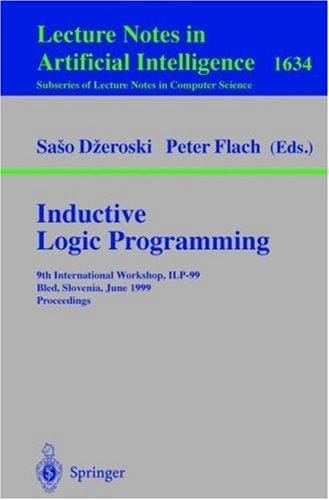 Inductive Logic Programming : 9th International Workshop, ILP-99, Bled, Slovenia, June 1999