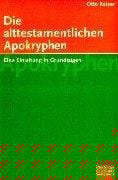 Die alttestamentarischen Apokryphen. Eine Einleitung in Grundzügen