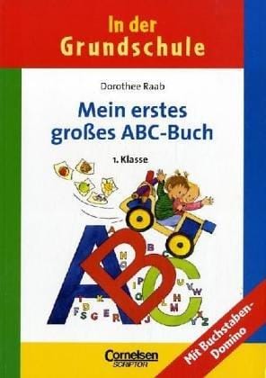 In der Grundschule, neue Rechtschreibung, Mein erstes großes ABC-Buch, Vorschule und 1. Klasse