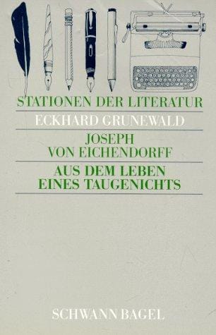 Stationen der Literatur, Aus dem Leben eines Taugenichts