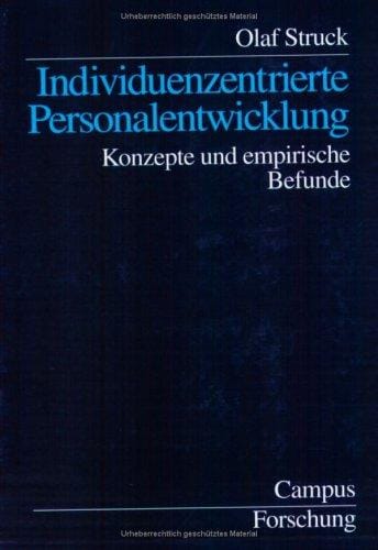 Individuenzentrierte Personalentwicklung. Konzepte und empirische Befunde