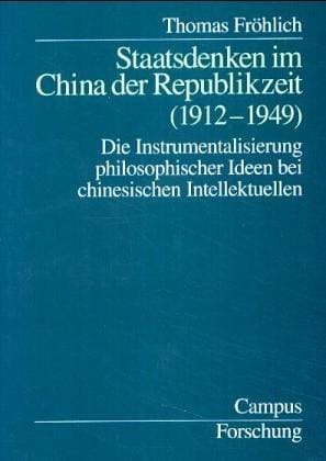 Staatsdenken im China der Republikzeit (1912-1949)