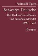 Schwarze Deutsche. Der Diskurs um Rasse und nationale Identität 1890 - 1933